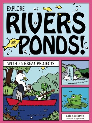 cover image of Explore Rivers and Ponds!